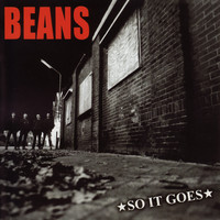 Beans - So It Goes (Explicit)
