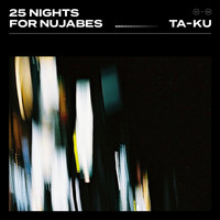 Ta-Ku - 25 Nights for Nujabes