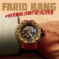 Farid Bang - #niemalsantäuschen (Explicit)