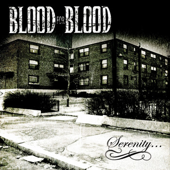 Blood For Blood - Serenity (Explicit)