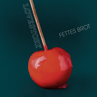 Fettes Brot - LOVESTORY (Explicit)