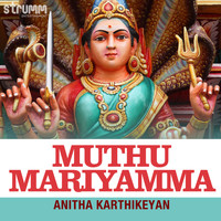 Anitha Karthikeyan - Muthu Mariyamma - Single