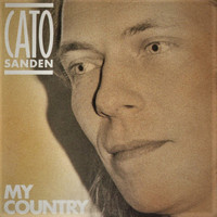 Cato Sanden - My Country