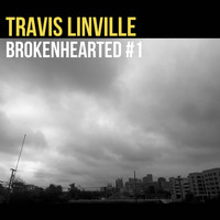 Travis Linville - Brokenhearted #1