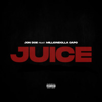 Jon Doe - JUICE (feat. MillionDallaCapo) (Explicit)
