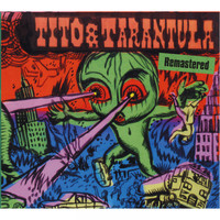 Tito & Tarantula - Hungry Sally and Other Killer Lullabies (2017 Remaster)