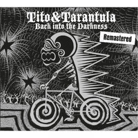 Tito & Tarantula - Back into the Darkness (2017 Remaster)