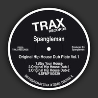 Spangleman - Original Hip House Dub Plate Vol.1