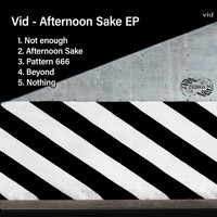 Vid - Afternoon Sake