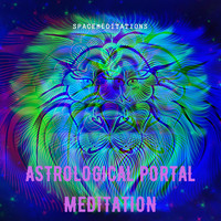 Spacemeditations - Astrological portal meditation (Explicit)