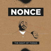 The Nonce - The Sight of Things (Explicit)