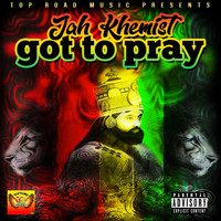 Jah Khemist - Got to Pray