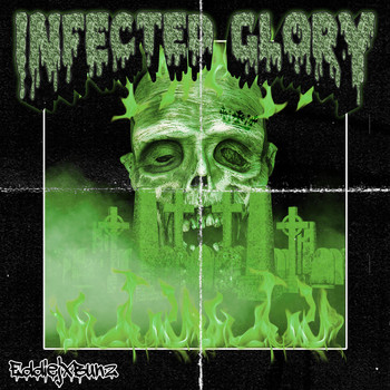 Various Artists - INFECTED GLORY (Explicit)
