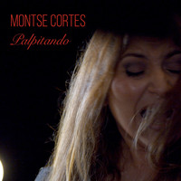 Montse Cortés - Palpitando (Single)