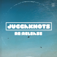 Juggaknots - Re:Release (Explicit)
