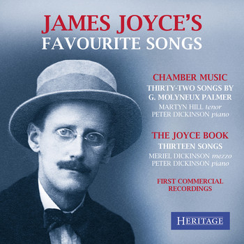 Martyn Hill, Peter Dickinson & Meriel Dickinson - James Joyce's Favourite Songs