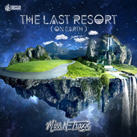 Miss N-Traxx - The Last Resort (On Earth)