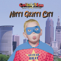 Guitar Man - Nitty Gritty City