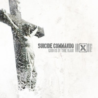 Suicide Commando - God Is in the Rain