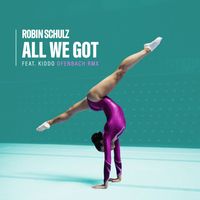 Robin Schulz - All We Got (feat. KIDDO) (Ofenbach Remix [Explicit])