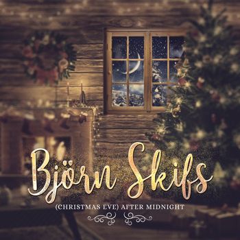 Björn Skifs - (Christmas Eve) After Midnight