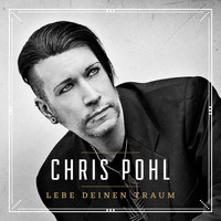 Chris Pohl - Lebe deinen Traum - Das Hörbuch