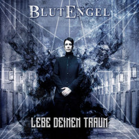 Blutengel - Lebe Deinen Traum
