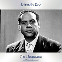 Edmundo Ros - The Remasters (All Tracks Remastered)