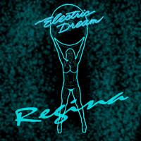 Regina - Electric dream