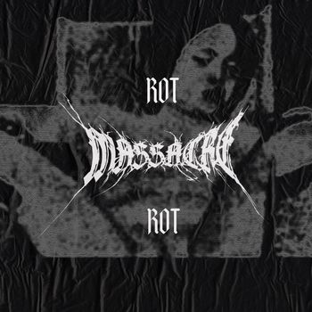 ROT - Massacre