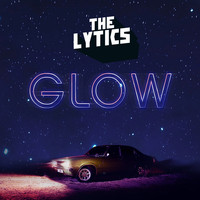 The Lytics - Glow