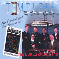 Dukes of Dixieland - Timeless, The Classic Collection