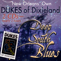 Dukes of Dixieland - Deep South Blues