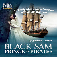 James Lewis - Black Sam - Prince of Pirates (Unabridged [Explicit])