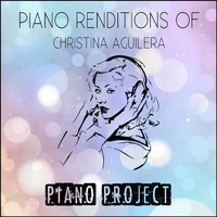 Piano Project - Piano Renditions of Christina Aguilera