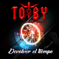 Toby Love - Devolver el Tiempo