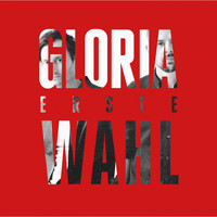 GLORIA - Erste Wahl
