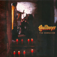 Bulldozer - The Exorcism (Explicit)