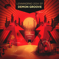 Demon Groove - Lenningrad 2034
