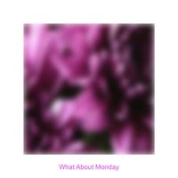 Circuit Hour - What About Monday?