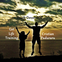 Cristian Paduraru - Youth Devotional (Get Life Training 2019)