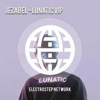 Jezabel - Lunatic (VIP)