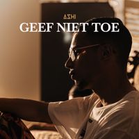 ASHI - Geef Niet Toe