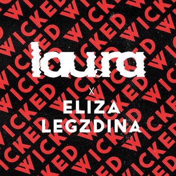Lau.ra - Wicked (feat. Eliza Legzdina)