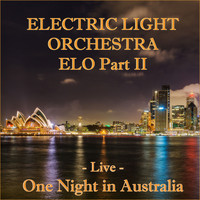Electric Light Orchestra Part 2 & Elo - One Night in Australia - Live