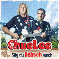 ChueLee - Säg du liebsch mech