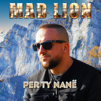 Mad Lion - Per Ty Nane