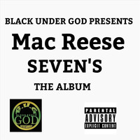 Mac Reese - Seven's (Explicit)
