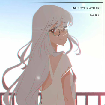 unknowndreamuser - Embers
