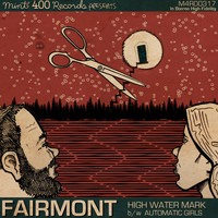 Fairmont - High Water Mark
